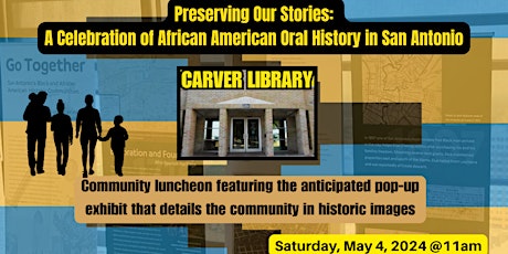 Preserving Our Stories: A Celebration of African American Oral History in San Antonio.