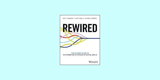 Hauptbild für pdf [download] Rewired: The McKinsey Guide to Outcompeting in the Age of Di