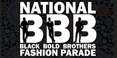 Primaire afbeelding van Black Bold Brothers BBB Fashion Parade
