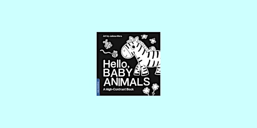 download [Pdf]] Hello, Baby Animals: A Durable High-Contrast Black-and-Whit primary image