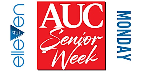 AUC Senior Week 2024 College Party at Elleven45