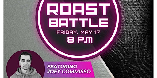 Imagem principal do evento Roast Battle featuring Joey Commisso at The Effie - Kamloops