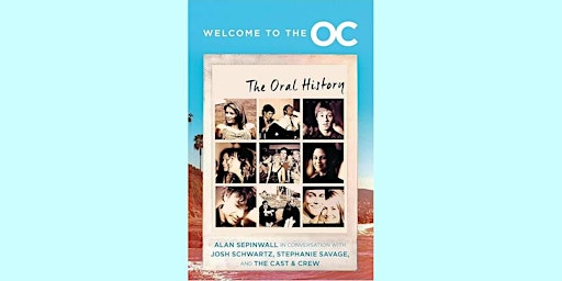 Download [Pdf] Welcome to the O.C.: The Oral History BY Alan Sepinwall ePub primary image