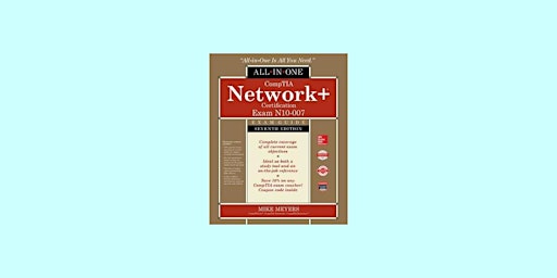 [EPub] DOWNLOAD CompTIA Network+ Certification All-in-One Exam Guide, Seven primary image