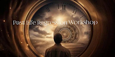 Primaire afbeelding van Past Life Regression Workshop