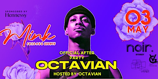 Immagine principale di OCTAVIAN - MINK FRIDAYS SYDNEY (OFFICIAL AFTER PARTY HOSTED BY OCTAVIAN) 
