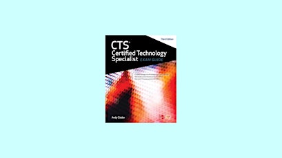 [ePub] DOWNLOAD CTS Certified Technology Specialist Exam Guide by NA AVIXA