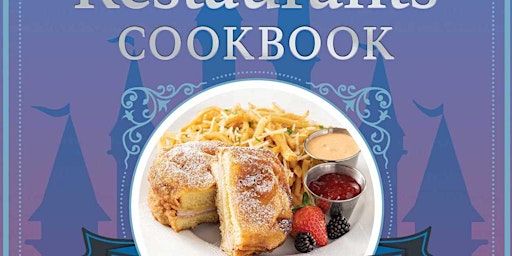 download [Pdf]] The Unofficial Disney Parks Restaurants Cookbook: From Cafe primary image
