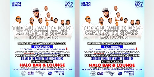 Imagem principal do evento The All White DMV-Charlotte Go-Go Takeover...Memorial Day Weekend Edition