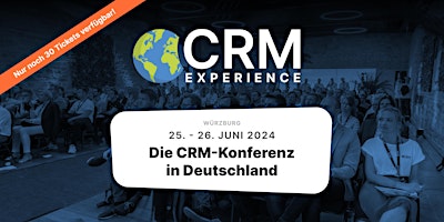 Hauptbild für CRM Experience 2024