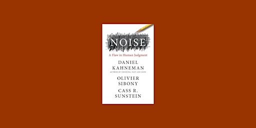 download [pdf]] Noise: A Flaw in Human Judgment by Daniel Kahneman epub Dow primary image