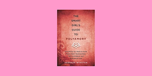 Hauptbild für download [pdf] The Smart Girl's Guide to Polyamory: Everything You Need to
