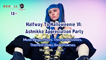 Halfway To Halloweenie VI: Ashnikko Appreciation Party primary image