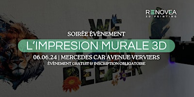 Hauptbild für Soirée évènement : RENOVEA vous fait découvrir l'impression murale 3D !