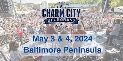 Primaire afbeelding van Charm City Bluegrass Festival 2024