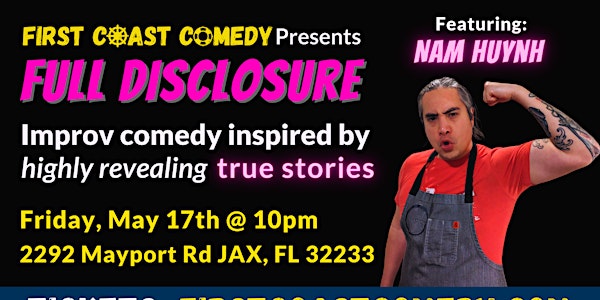 Full Disclosure: comedy inspired by true stories!