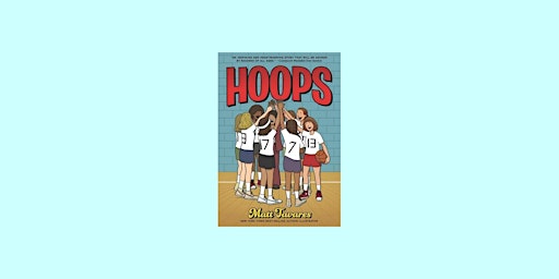Primaire afbeelding van DOWNLOAD [Pdf]] Hoops: A Graphic Novel BY Matt Tavares Free Download