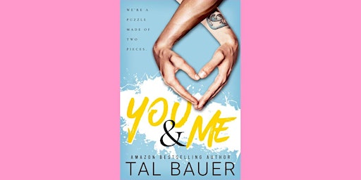 Primaire afbeelding van Download [PDF]] You & Me BY Tal Bauer PDF Download