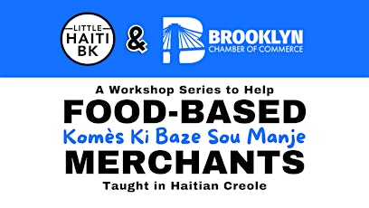 LHBK x Bklyn Chamber of Commerce Food-based Merchants Workshop: Part 2