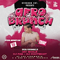 Primaire afbeelding van AfroBrunch & Sunday Day party - *** The Ainsworth PHX***
