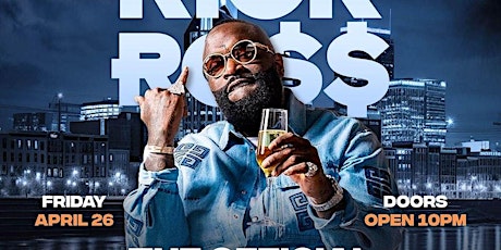 Rick	Ross   Official   Concert   After   Party !!!!!’’”