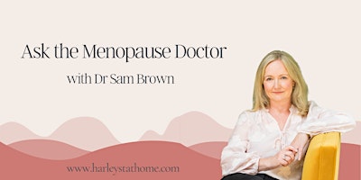 Ask the Menopause Doctor with Dr Sam Brown primary image