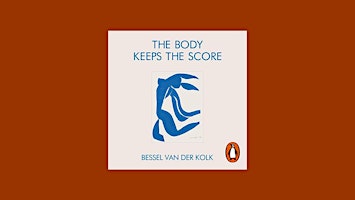 [pdf] download The Body Keeps the Score: Brain, Mind, and Body in the Heali primary image