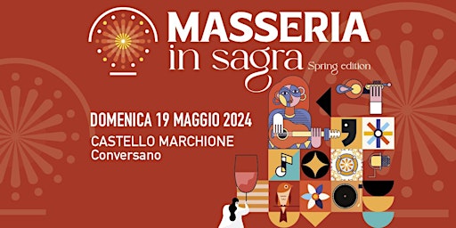 Domenica 19 Maggio 2024 - Masseria in Sagra a Marchione (Conversano) primary image
