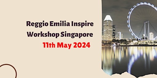 Imagem principal do evento Reggio Emilia Inspire Workshop Singapore
