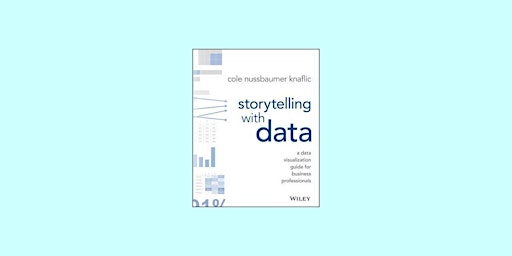 Imagen principal de Download [EPub] Storytelling with Data: A Data Visualization Guide for Busi