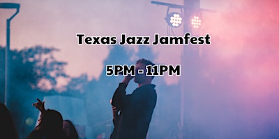 Texas Jazz Jamfest primary image