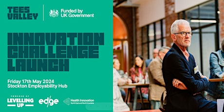 Tees Valley Innovation Challenge Launch