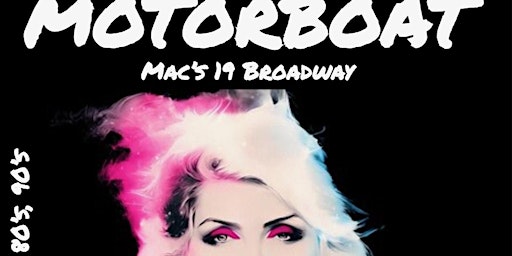 Image principale de MOTORBOAT Live! at Mac's at 19 Broadway