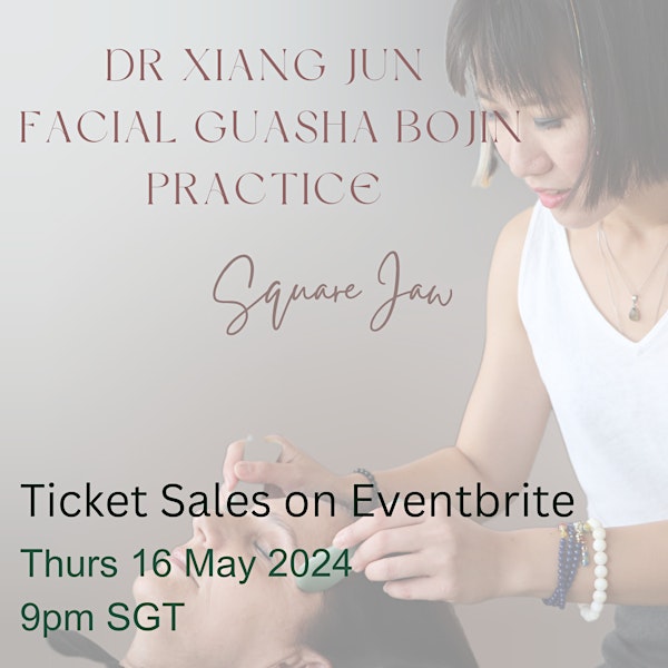 Dr Xiang Jun Facial Guasha Bojin Practice for Square Jaw