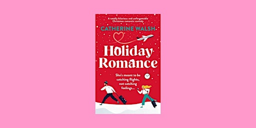 [ePub] Download Holiday Romance (Catherine Walsh Christmas Books, #1) BY Ca primary image