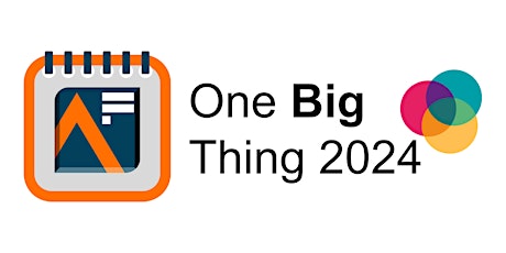 One Big Thing 2024: Bringing out the innovator in you!