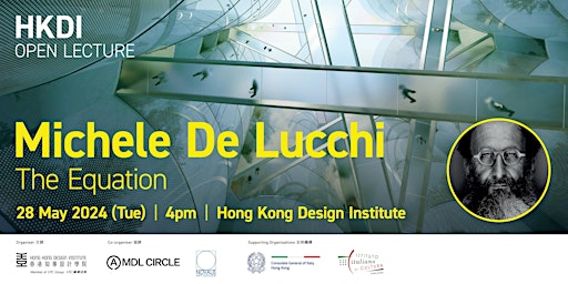 HKDI Open Lecture - Michele De Lucchi:   The Equation  primärbild