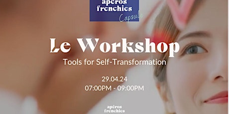 Primaire afbeelding van Apéros Frenchies x Workshop : How to get rid of you inner “saboteur”– Paris