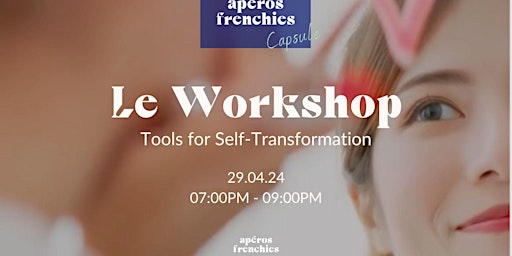 Apéros Frenchies x Workshop : How to get rid of you inner “saboteur”– Paris primary image
