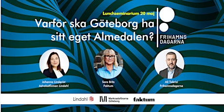 Lunchseminarium: Varför ska Göteborg sitt eget Almedalen?
