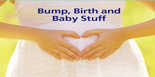 Immagine principale di Bump, Birth & Baby Stuff Day Event - Houghton Regis Children's Centre 