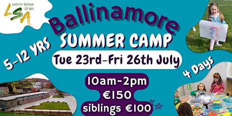(B) Summer Camp, Ballinamore, 5-12 yrs, Tue 23rd - Fri 26th July 10am-2pm.