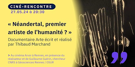 Ciné-Rencontre " Néandertal, premier artiste de l'humanité ? "