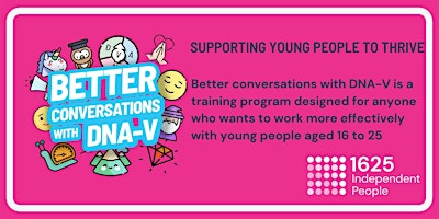 Better Conversations with DNA-V: Supporting young people to thrive in life primary image