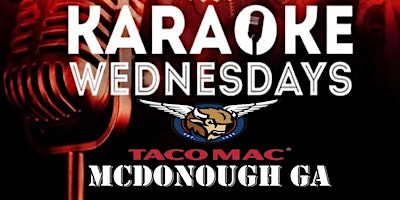 Hauptbild für KARAOKE WEDNESDAY'S@TACO MAC MCDONOUGH