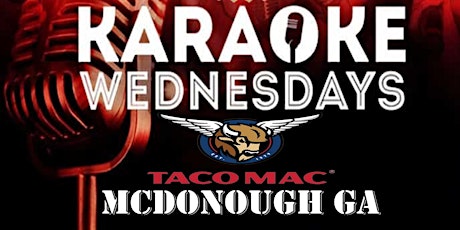 KARAOKE WEDNESDAY'S@TACO MAC MCDONOUGH