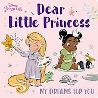 Primaire afbeelding van [PDF] eBOOK Read Dear Little Princess My Dreams for You (Disney Princess) [
