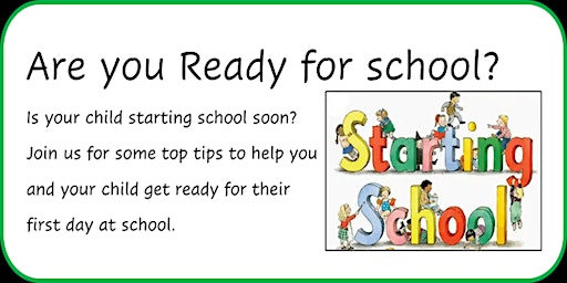 Primaire afbeelding van Are you ready for School?  Is your child starting school in September?