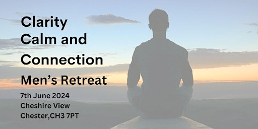 Primaire afbeelding van Men's Retreat for Clarity, Calm, and Connection