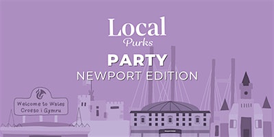 Imagem principal do evento Local Purks: Newport Party - An event to support Newport Businesses